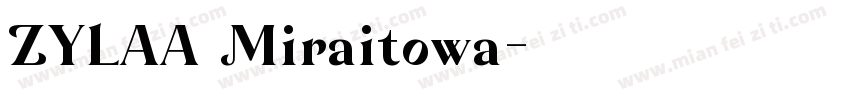 ZYLAA Miraitowa字体转换